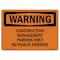 Signmission Safety Sign, OSHA WARNING, 7" Height, Construction Management Parking, Landscape OS-WS-D-710-L-12530 - alternate 1